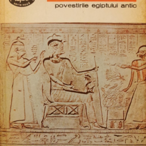 Povestirile Egiptului Antic - Faraonul Kheops și vrăjitorii