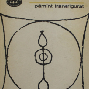 Ioan Alexandru - Pământ transfigurat