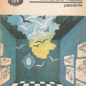 Alexandru Ivasiuc - Păsările