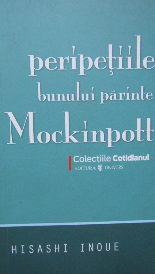 Hisashi Inoue - Peripețiile bunului părinte Mockinpott